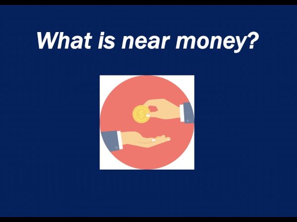 What is Near Money