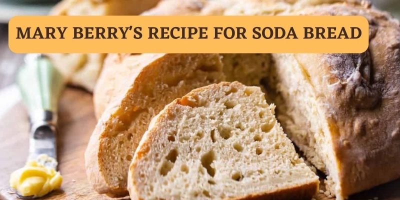 mary berry soda bread recipe