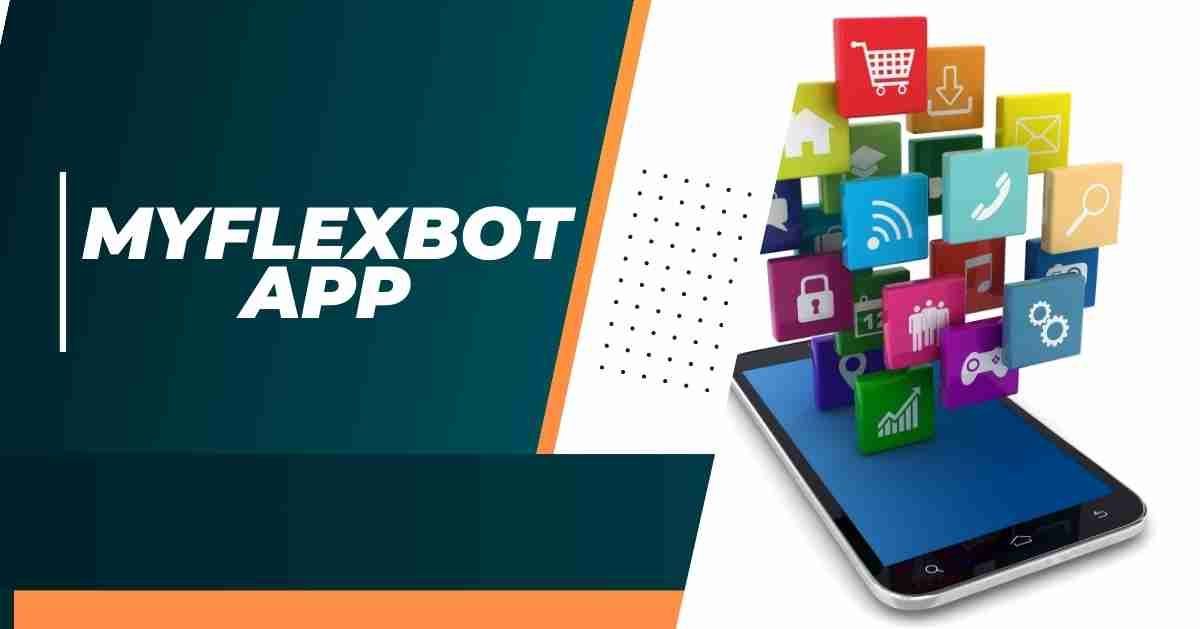 MyFlexBot App