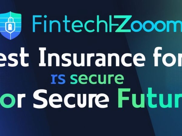 Fintechzoom Best Insurance