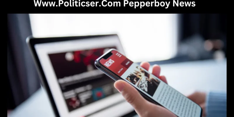 www.politicser.com Pepperboy News