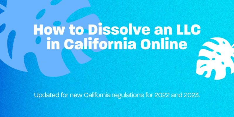 How to Dissolve a S Corporation in California