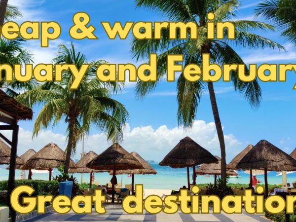 Cheapest Places to Travel in February